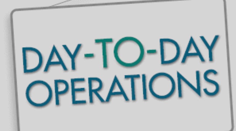 DAY-TO-DAY OPERATIONS
