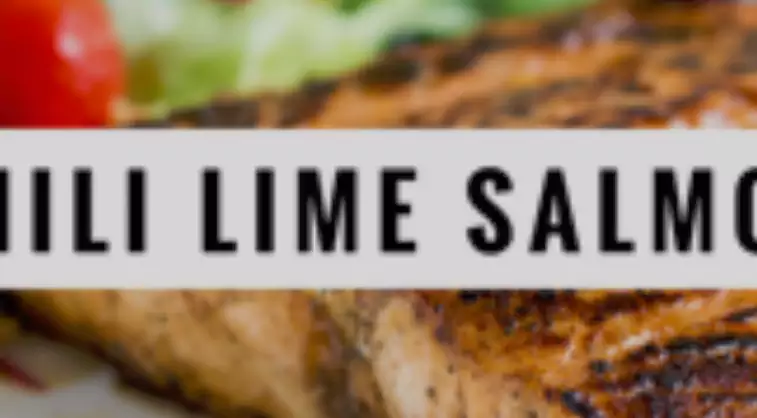 CHILI LIME SALMON